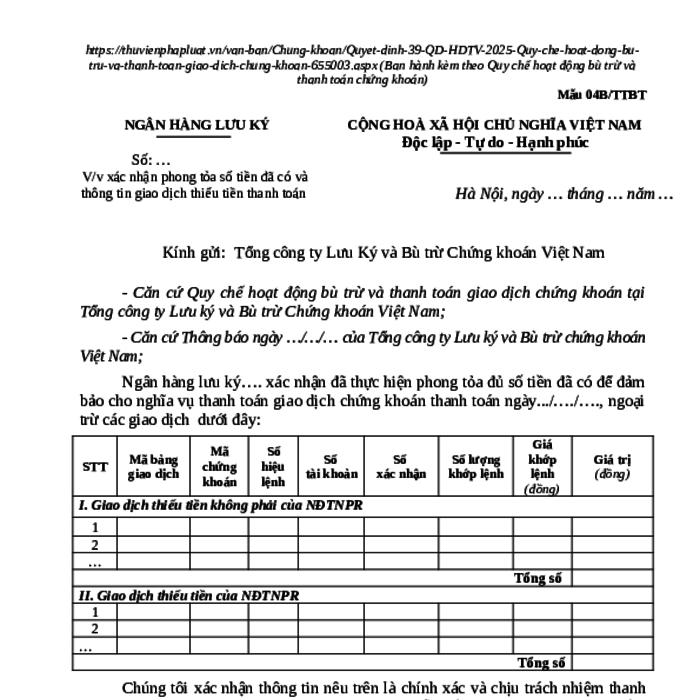 MẪU CÔNG VĂN VỀ VIỆC XÁC NHẬN PHONG TỎA SỐ TIỀN ĐÃ CÓ VÀ THÔNG TIN GIAO DỊCH THIẾU TIỀN THANH TOÁN (TRONG QUY CHẾ HOẠT ĐỘNG BÙ TRỪ VÀ THANH TOÁN GIAO DỊCH CHỨNG KHOÁN)