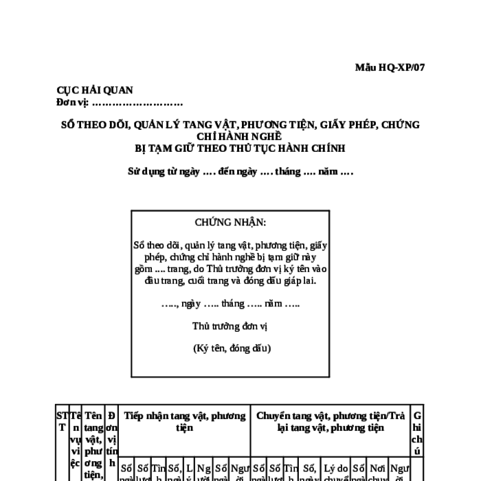 MẪU SỔ THEO DÕI, QUẢN LÝ TANG VẬT, PHƯƠNG TIỆN, GIẤY PHÉP, CHỨNG CHỈ HÀNH NGHỀ BỊ TẠM GIỮ THEO THỦ TỤC HÀNH CHÍNH TRONG LĨNH VỰC HẢI QUAN