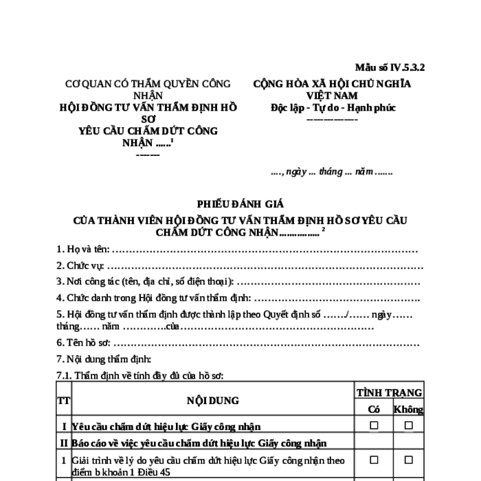 MẪU PHIẾU ĐÁNH GIÁ CỦA THÀNH VIÊN HỘI ĐỒNG TƯ VẤN THẨM ĐỊNH HỒ SƠ YÊU CẦU HỦY BỎ CÔNG NHẬN TRUNG TÂM HỖ TRỢ KHỞI NGHIỆP SÁNG TẠO