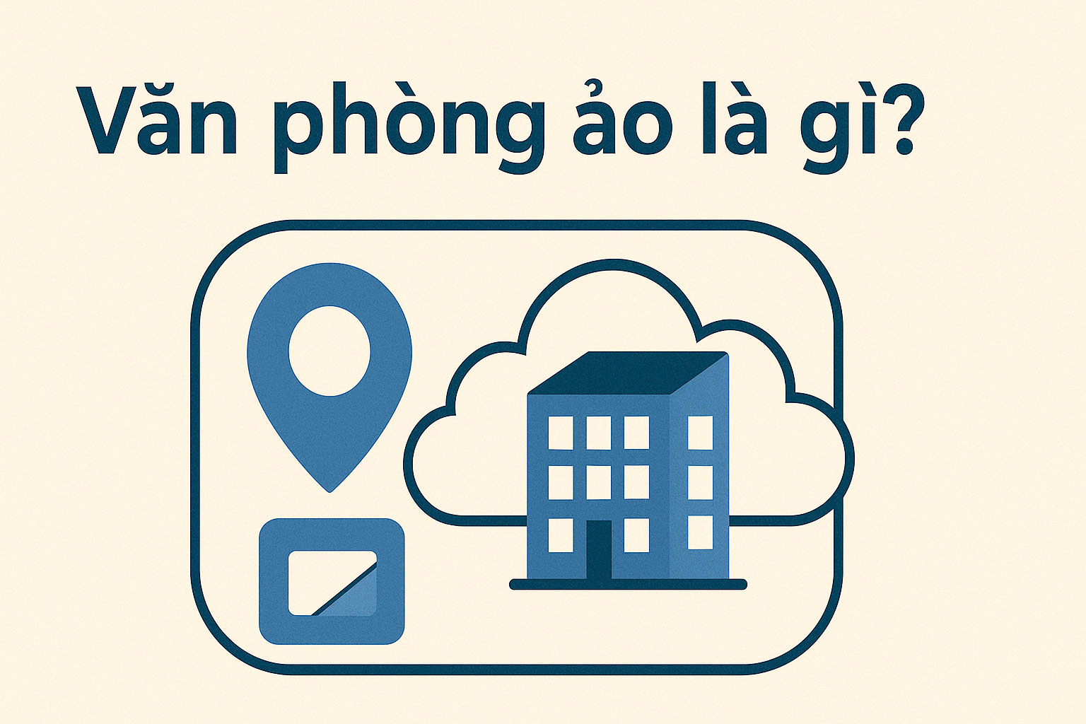 Văn phòng ảo là gì?