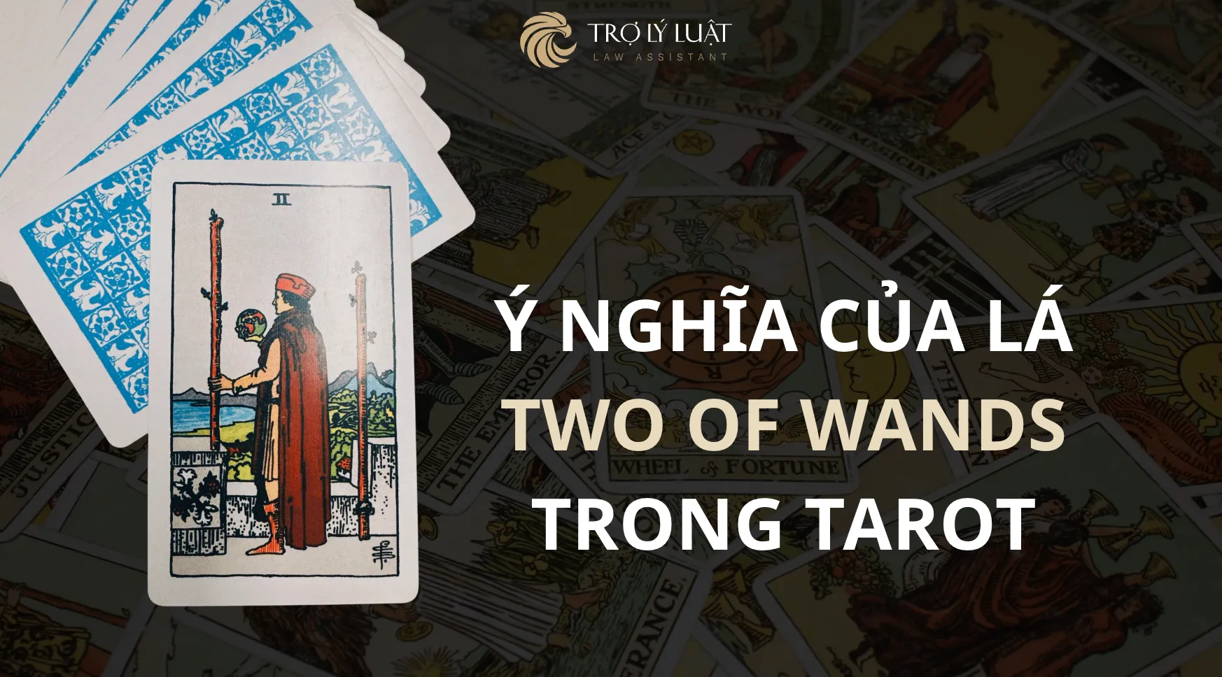 Lá bài Two of Wands trong Tarot mang ý nghĩa gì?