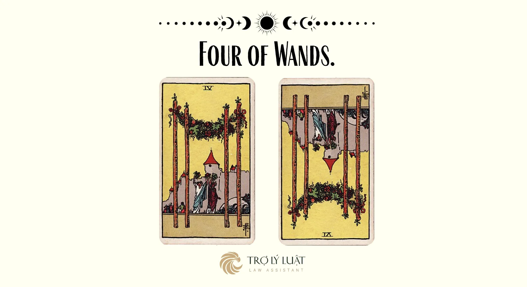 Ý nghĩa của Four of Wands khi trải bài là gì?