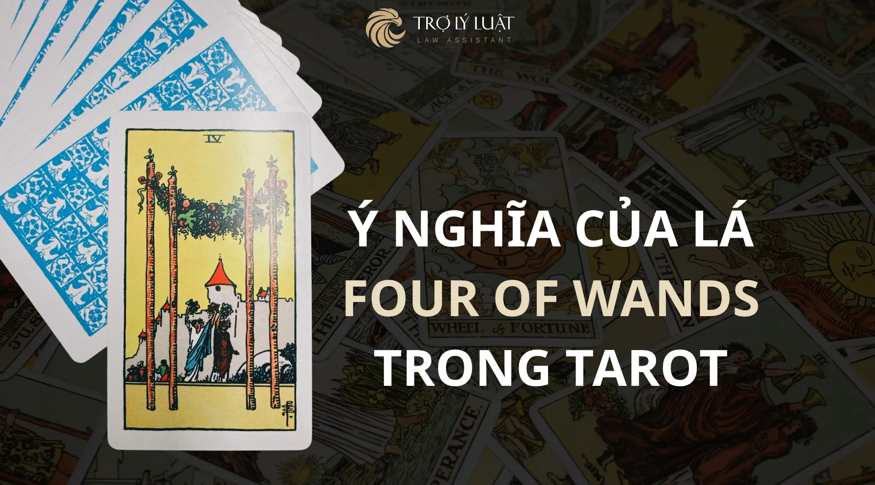 Lá bài Four of Wands trong Tarot mang ý nghĩa gì?