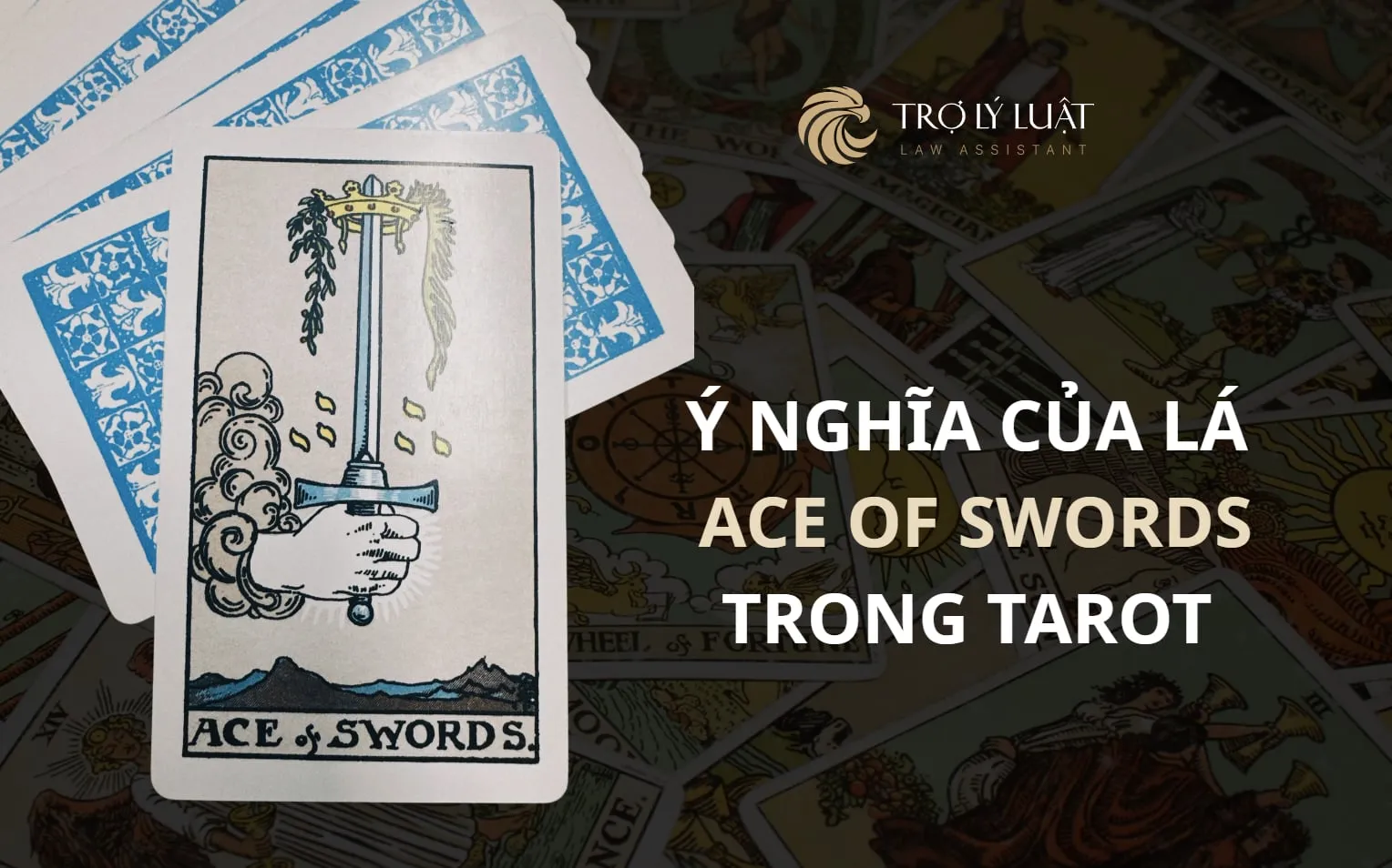 Lá bài Ace of Swords ( Một Kiếm ) trong Tarot mang ý nghĩa gì?