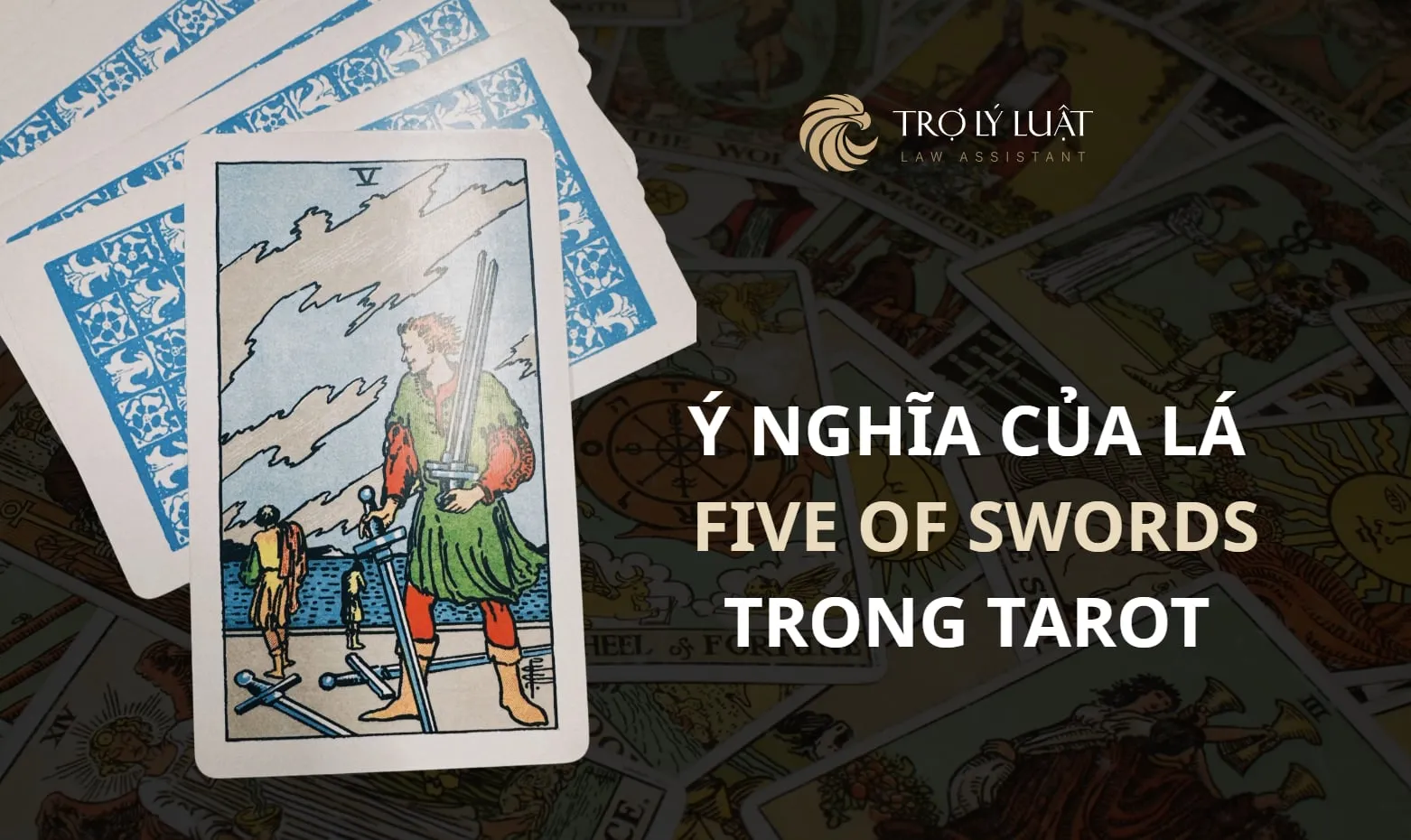 Lá bài Five of Swords ( Năm Kiếm ) trong Tarot mang ý nghĩa gì?