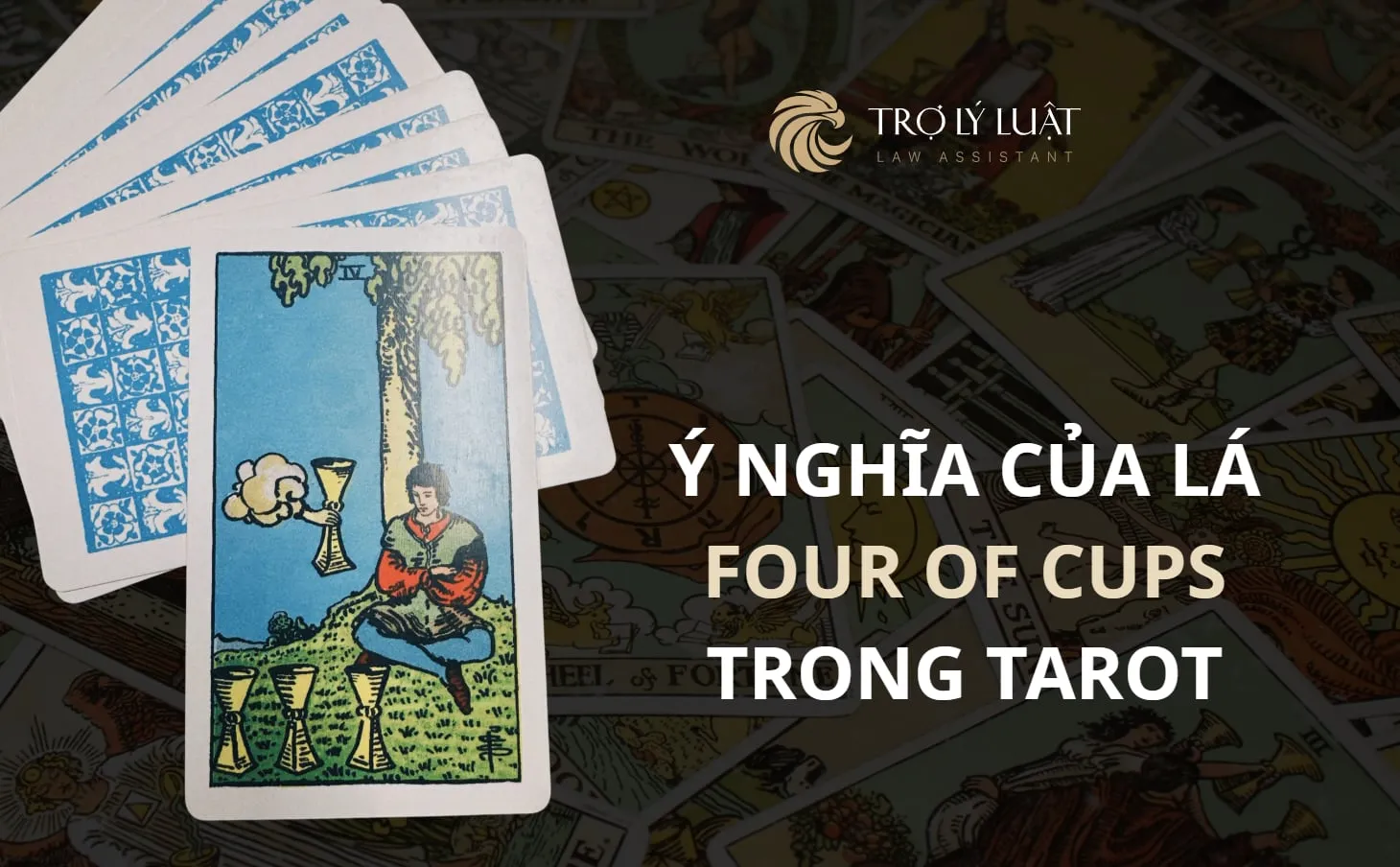 Lá bài Four of Cups ( Bốn Cúp ) trong Tarot mang nghĩa gì?