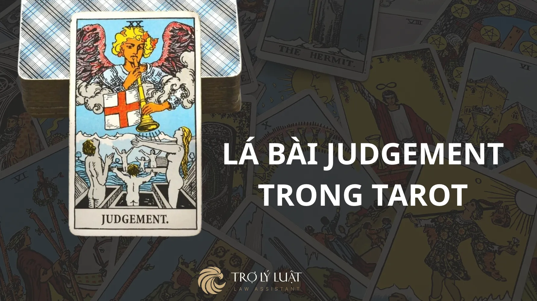 Lá bài Judgment trong Tarot mang ý nghĩa gì?