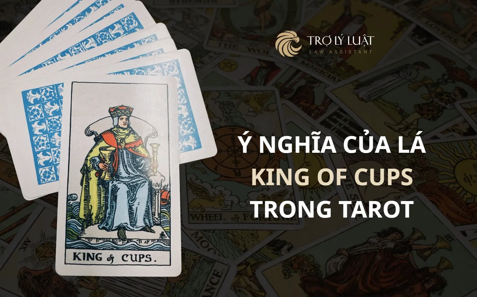 Lá bài King of Cups trong Tarot mang ý nghĩa gì?