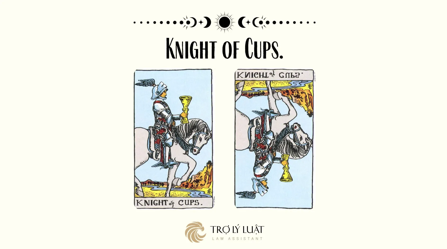 Ý nghĩa của Knight of Cups khi trải bài là gì?