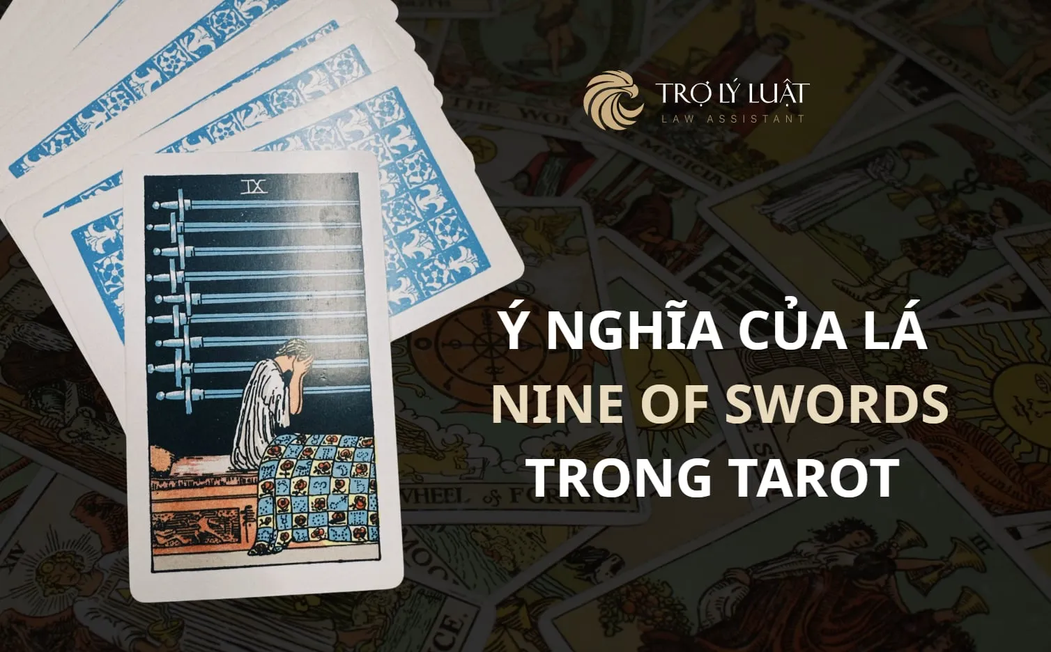 Lá bài Nine of Swords (Chín Kiếm ) trong Tarot mang ý nghĩa gì?