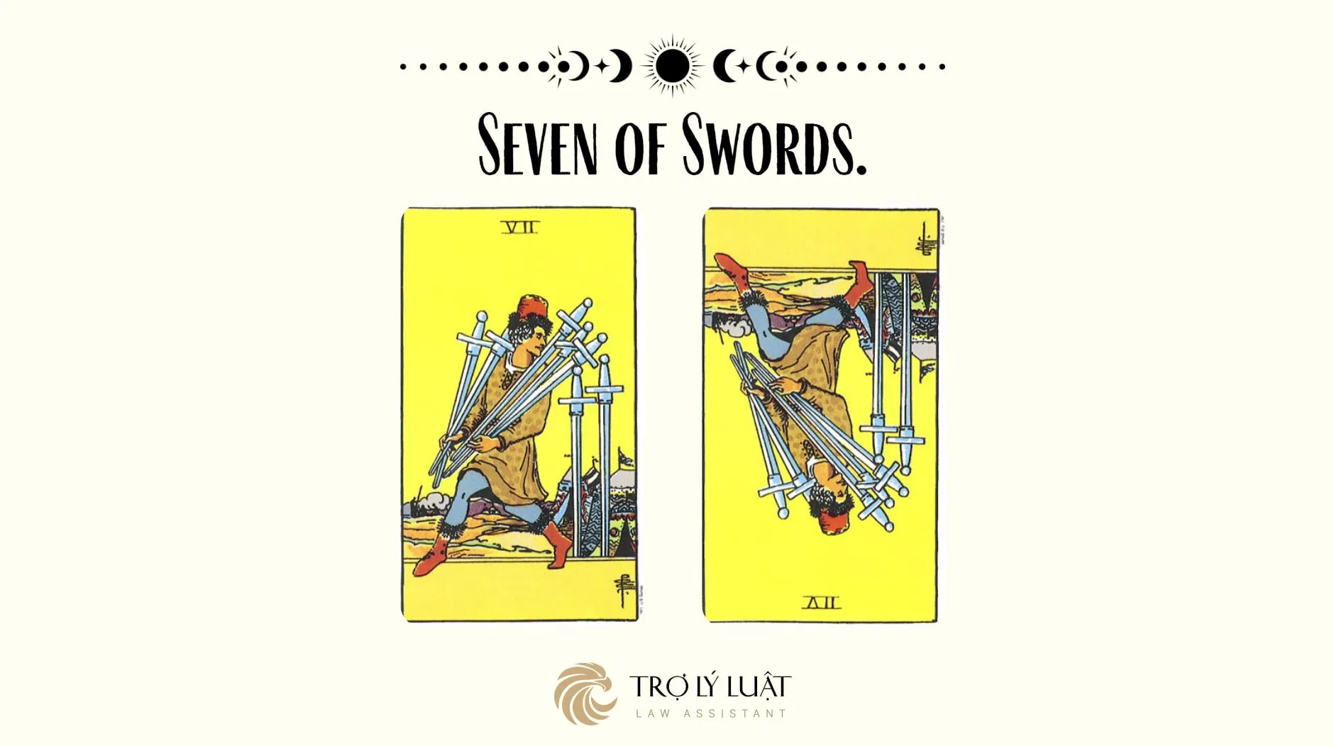 Ý nghĩa của Seven of Swords khi trải bài là gì?
