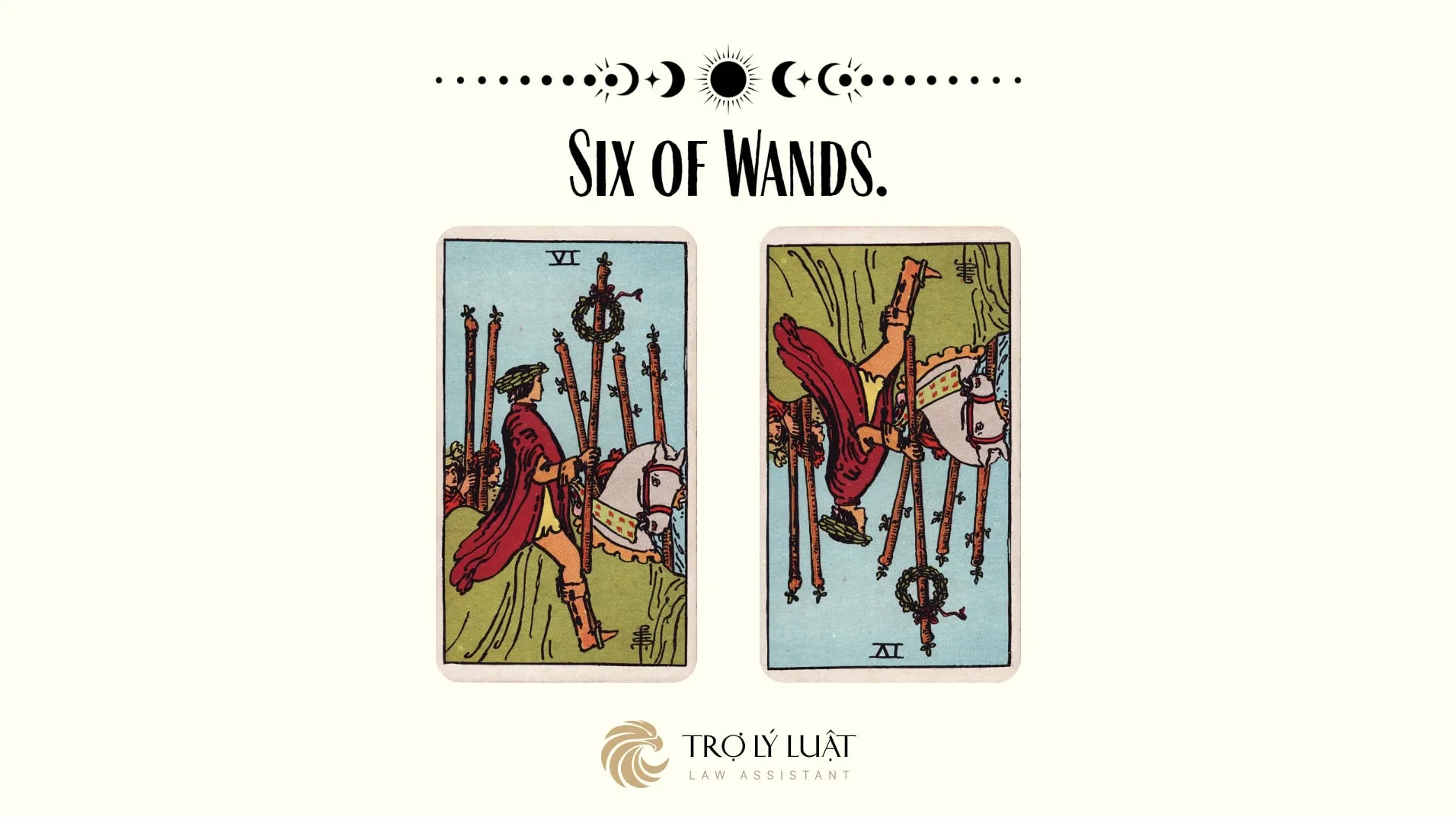 Ý nghĩa của Six of Wands khi trải bài là gì?