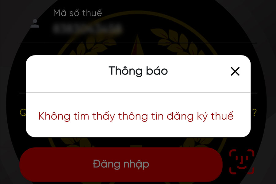 Hướng dẫn xử lý khi gặp lỗi không tìm thấy thông tin đăng ký thuế khi đăng nhập eTax Mobile