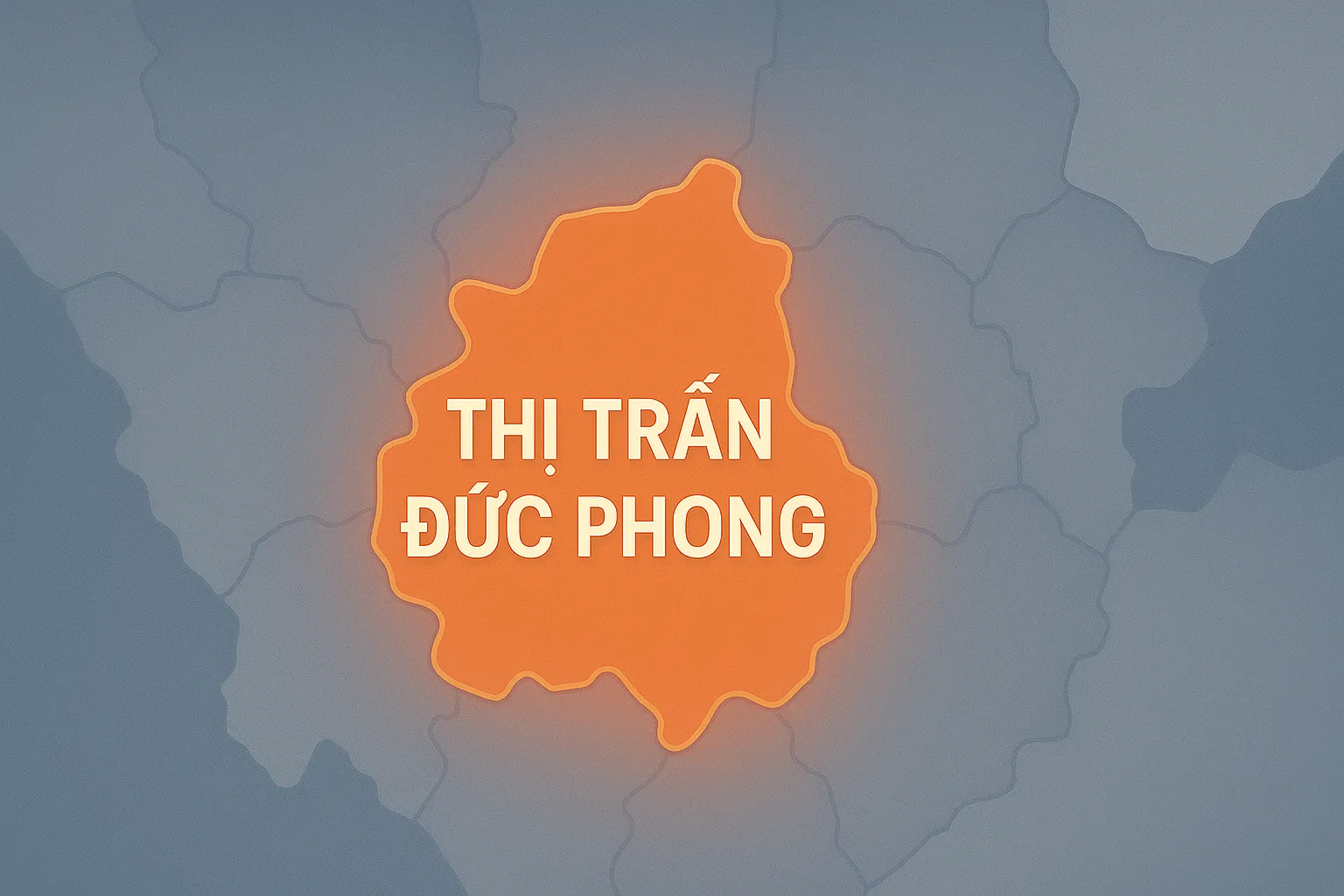 Thị trấn Đức Phong Huyện Bù Đăng được đổi thành tên gì từ 1/7/2025?