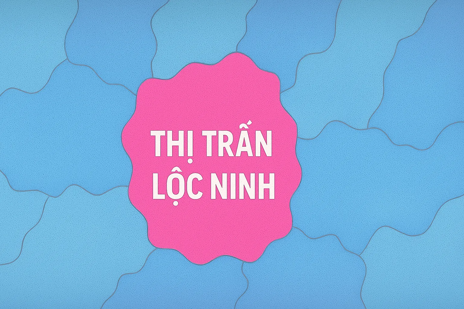 Thị trấn Lộc Ninh Huyện Lộc Ninh được đổi thành tên gì từ 1/7/2025?